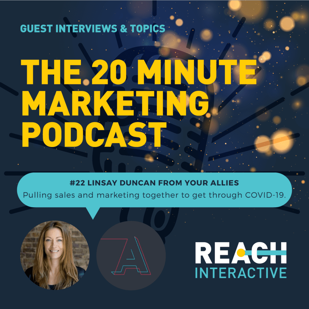 20 minute marketing podcast - pulling sales and mareting together to tackle Covid-19